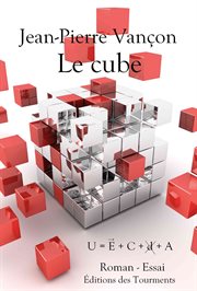 Le cube. Entre roman policier et réflexion philosophique cover image