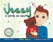 Jessy a perdu sa suce cover image