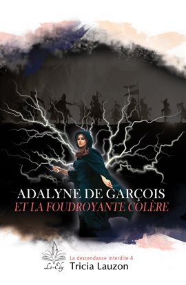 Adalyne de Garçois et la foudroyante colère