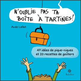 Cover image for N'oublie pas ta boîte à tartines