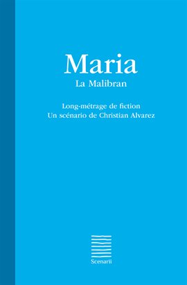 Cover image for Maria - La Malibran