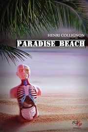 Paradise beach. Un thriller médical haletant cover image