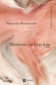 Mantoue est trop loin. Roman cover image