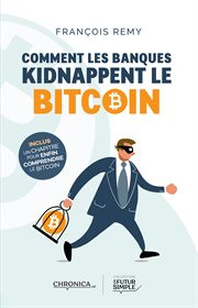 Comment les banques kidnappent le bitcoin cover image