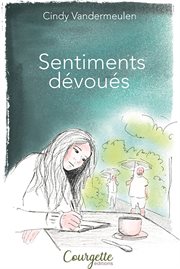 Sentiments Dévoués cover image
