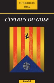 L'intrus du golf. Thriller catalan cover image