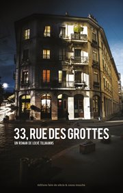33, rue des grottes : roman cover image