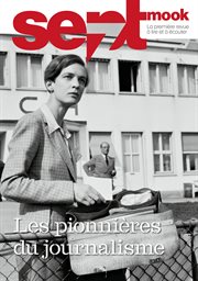 Sept mook #45 : Les pionnières du journalisme. Sept mook cover image