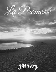 La promesse. Romance contemporaine cover image