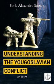Understanding the yougoslavian conflict. Essay cover image