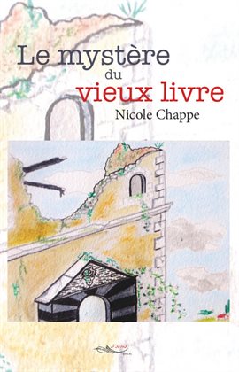 Cover image for Le mystère du vieux livre