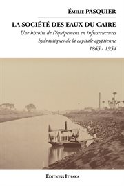 La société des eaux du caire (1865 - 1954) : 1954) cover image