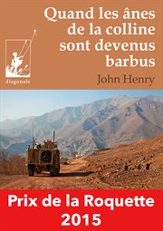Quand les ânes de la colline sont devenus barbus : un roman d'aventures déroutant entre Belgique et Afghanistan cover image
