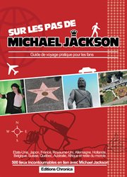 Sur les pas de Michael Jackson : guide de voyage pratique pour les fans cover image