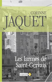 Les larmes de saint-gervais : Gervais cover image