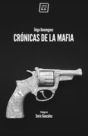 Crónicas de la mafia. Crónica negra cover image