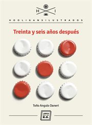 Treinta y seis años después. Crónica Latinoamericana cover image