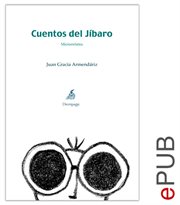 Cuentos del jíbaro. Compilación de microrrelatos heteróclitos cover image