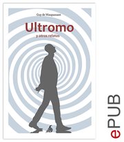 El ultromo y otros relatos. Compilación de relatos de Maupassant cover image