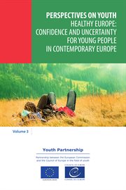 Healthy europe: confidence and uncertainty for young people in contemporary europe cover image