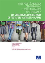 Les dimensions linguistiques de toutes les matieres scolaires : Guide pour l'elaboration des curriculums et pour la formation des enseignants cover image