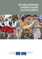 The faro convention at work in europe: selected examples : Selected examples cover image