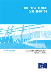 Lutte contre la fraude dans l'éducation : Recommandation CM/Rec(2022)18 et exposé des motifs cover image