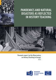Pandemics and Natural Disasters as Reflected in History Teaching cover image