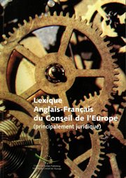 Lexique anglais-français du Conseil de l'Europe : (principalement juridique) cover image