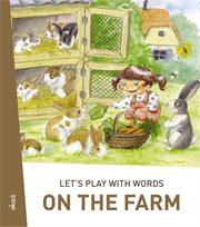 Let's play with words… on the farm. The Essential Vocabulary cover image