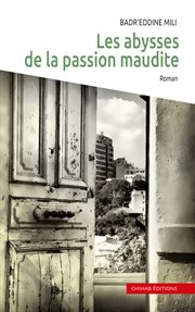 Les abysses de la passion maudite : roman cover image