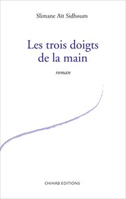 Les trois doigts de la main : roman cover image