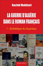 La guerre d'algérie dans le roman français, tome 1 cover image