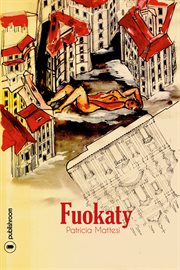 Fuokaty. Un roman d'aventures cover image