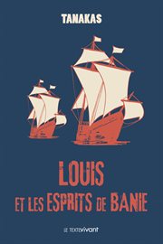 Louis et les esprits de Banie cover image