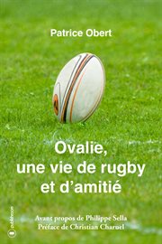 Ovalie, une vie de rugby et d'amitie : un tres beau recit de vie cover image