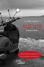 Alicudi et autres récits. Recueil de nouvelles bilingue français-italien cover image