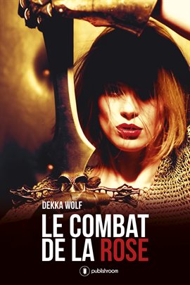 Cover image for Le combat de la rose