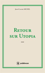 Retour sur utopia. Essai cover image