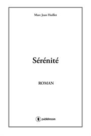 Sérénité. Roman psychologique cover image