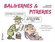 Balivernes et pitreries. 59 dessins humoristiques sur la vie cover image