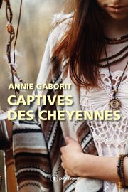 Captives des cheyennes. Romance cover image
