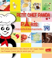 Petit chef panda paris…. et ses recettes de desserts gourmands cover image