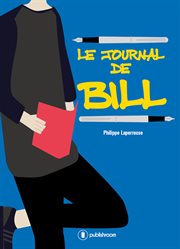 Le Journal de Bill : Roman cover image