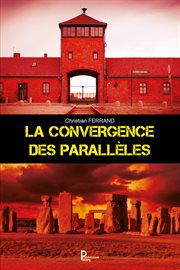 La convergence des parallèles. Roman policier cover image