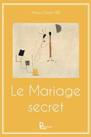Le mariage secret. Romance cover image