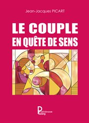 LE COUPLE EN QUÊTE DE SENS cover image
