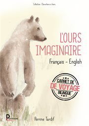 L'ours Imaginaire : Français - English cover image