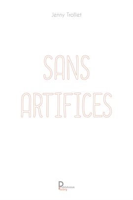 Cover image for Sans artifices