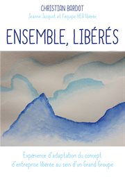 Ensemble, libérés cover image
